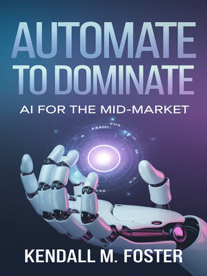 cover image of Automate to Dominate